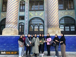 بازدید دانشجویان رشته معماری آموزشکده ملی مهارت دختران کرمانشاه از تکیه معاون الملک  2